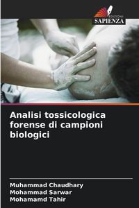 Produktbild: Analisi tossicologica forense di campioni biologici