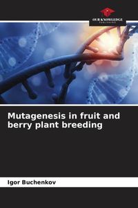 Produktbild: Mutagenesis in fruit and berry plant breeding