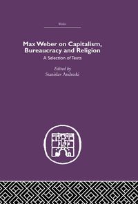 Produktbild: Max Weber on Capitalism, Bureaucracy and Religion