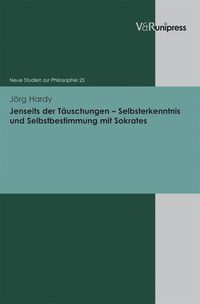 Produktbild: Jenseits der T&auml;uschungen &ndash; Selbsterkenntnis und Selbstbestimmung mit Sokrates