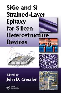 Produktbild: SiGe and Si Strained-Layer Epitaxy for Silicon Heterostructure Devices