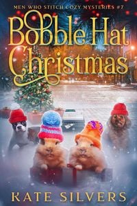 Produktbild: Bobble Hat Christmas (Men Who Stitch Mysteries, #7)