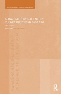 Produktbild: Managing Regional Energy Vulnerabilities in East Asia