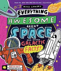 Produktbild: Everything Awesome about Space and Other Galactic Facts!