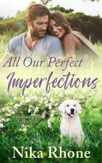 Produktbild: All Our Perfect Imperfections (Wounded Warrior Legacy)