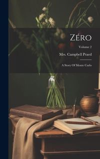 Produktbild: Z&eacute;ro: A Story Of Monte Carlo; Volume 2