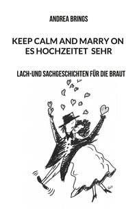 Produktbild: Es hochzeitet sehr. Keep calm and marry on