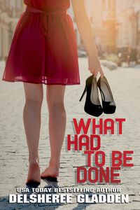 Produktbild: What Had to Be Done