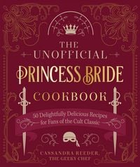 Produktbild: The Unofficial Princess Bride Cookbook