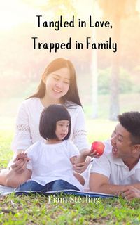 Produktbild: Tangled in Love, Trapped in Family