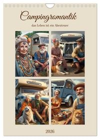Produktbild: Campingromantik das Leben ist ein Abenteuer (Wandkalender 2026 DIN A4 hoch), CALVENDO Monatskalender