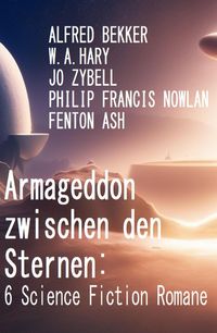 Produktbild: Armageddon zwischen den Sternen: 6 Science Fiction Romane