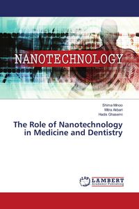 Produktbild: The Role of Nanotechnology in Medicine and Dentistry