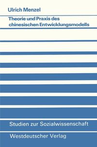 Produktbild: Theorie und Praxis des chinesischen Entwicklungsmodells