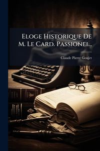 Produktbild: Eloge Historique De M. Le Card. Passionei...