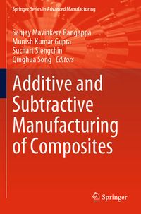 Produktbild: Additive and Subtractive Manufacturing of Composites