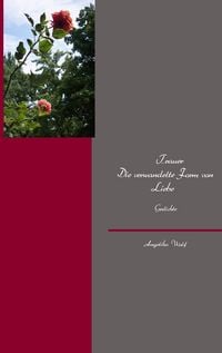 Produktbild: Trauer Die verwandelte Form von Liebe