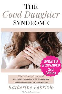 Produktbild: The Good Daughter Syndrome