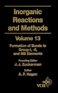 Produktbild: Inorganic Reactions and Methods, The Formation of Bonds to Group-I, -II, and -IIIB Elements
