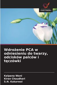 Produktbild: Wdro&iquest;enie PCA w odniesieniu do twarzy, odcisk&oacute;w palc&oacute;w i t&iquest;cz&oacute;wki