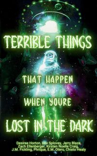 Produktbild: Terrible Things That Happen When You're Lost in the Dark