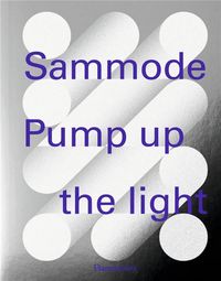 Produktbild: Sammode ; Pump Up The Light
