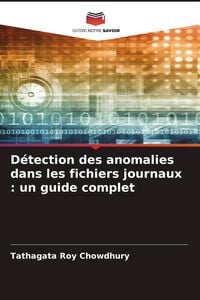 Produktbild: D&eacute;tection des anomalies dans les fichiers journaux : un guide complet