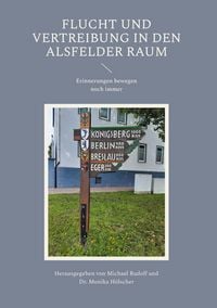 Produktbild: Flucht und Vertreibung in den Alsfelder Raum
