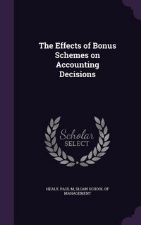 Produktbild: The Effects of Bonus Schemes on Accounting Decisions