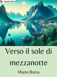 Produktbild: Verso il sole di mezzanotte