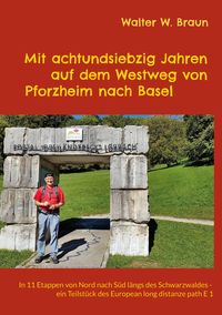 Produktbild: Mit achtundsiebzig Jahren auf dem Westweg von Pforzheim nach Basel