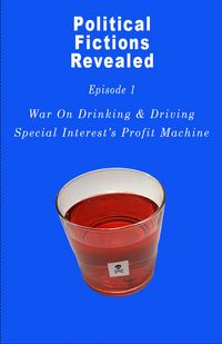 Produktbild: War On DUI, Special Interest's Profit Machine (Political Fictions Revealed, #2)