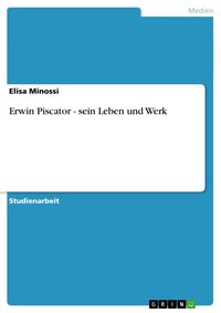 Produktbild: Erwin Piscator - sein Leben und Werk