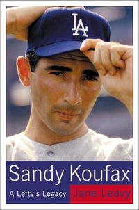 Produktbild: Sandy Koufax: A Lefty's Legacy