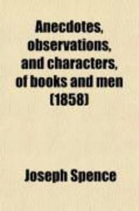 Produktbild: Anecdotes, Observations, and Characters, of Books and Men