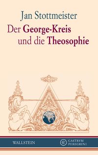 Bild vom Artikel Der George-Kreis und die Theosophie vom Autor Jan Stottmeister