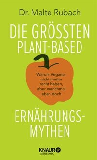 Produktbild: Die gr&ouml;&szlig;ten plant-based Ern&auml;hrungs-Mythen