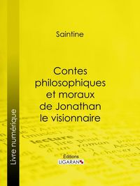 Produktbild: Contes philosophiques et moraux de Jonathan le visionnaire