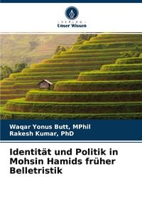 Produktbild: Identit&auml;t und Politik in Mohsin Hamids fr&uuml;her Belletristik
