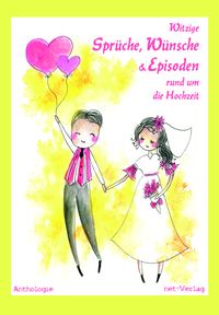 Produktbild: Witzige Spr&uuml;che, W&uuml;nsche & Episoden rund um die Hochzeit