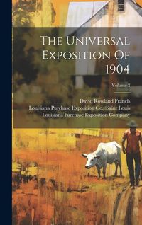 Produktbild: The Universal Exposition Of 1904; Volume 2