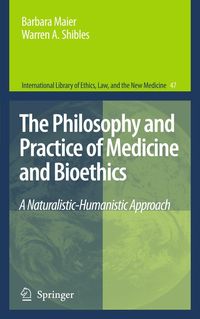 Bild vom Artikel The Philosophy and Practice of Medicine and Bioethics vom Autor Barbara Maier