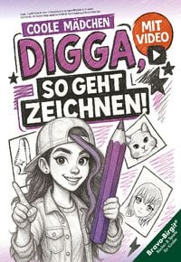 Produktbild: Digga, so geht Zeichnen lernen - Zeichenbuch f&uuml;r Teenager-M&auml;dchen ab 12 Jahren