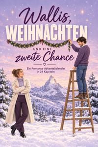 Produktbild: Wallis, Weihnachten und eine zweite Chance