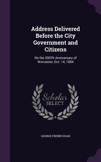 Produktbild: Address Delivered Before the City Government and Citizens