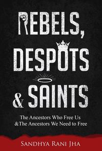 Produktbild: Rebels, Despots, and Saints