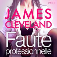 Produktbild: Faute professionnelle - une nouvelle &eacute;rotique