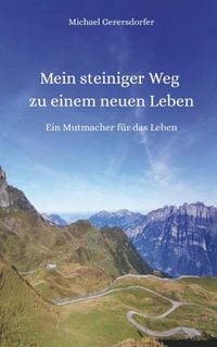 Produktbild: Mein steiniger Weg zu einem neuen Leben