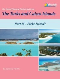 Produktbild: The Island Hopping Digital Guide To The Turks and Caicos Islands - Part II - The Turks Islands