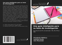 Produktbild: Una gu&iacute;a inteligente para su tesis de investigaci&oacute;n